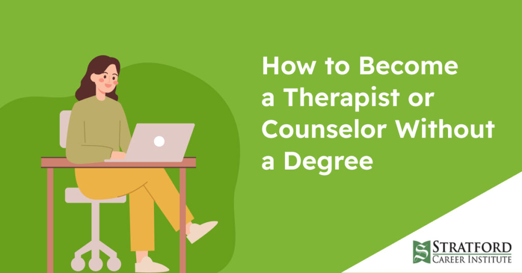 how to become a counselor or therapist without a degree