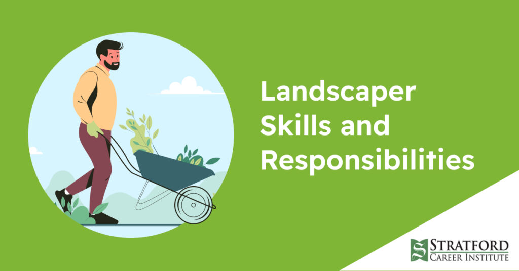 landscaping career skills and responsibilities